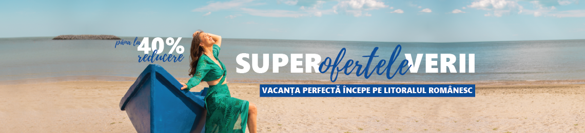 Super ofertele verii 2026!